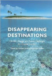 book Disappearing Destinations. Сlimate Change and Future Challenges For Coastal Tourism