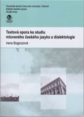 book Textová opora ke studiu mluveného českého jazyka a dialektologie