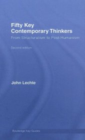 book Fifty Key Contemporary Thinkers: From Structuralism to Post-Humanism (Key Guides)