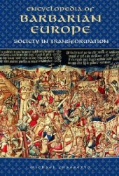 book Encyclopedia of Barbarian Europe: Society in Transformation