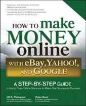 book How to Make Money Online with eBay Yahoo and Google