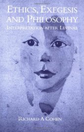 book Ethics, Exegesis and Philosophy: Interpretation after Levinas