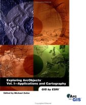 book Exploring ArcObjects - Applications and Cartography