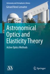 book Astronomical Optics and Elasticity Theory: Active Optics Methods