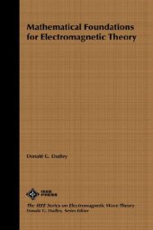 book Mathematical Foundations for Electromagnetic Theory