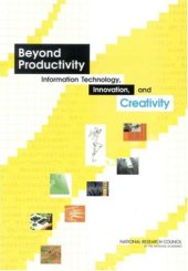 book Beyond Productivity: Information, Technology, Innovation, and Creativity