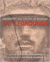 book Battlegrounds: Geography and the History of Warfare