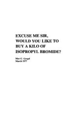 book Excuse Me Sir, Would You Like to Buy a Kilo of Isopropyl Bromide?