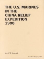 book The U.S. Marines in the China Relief Expedition 1900