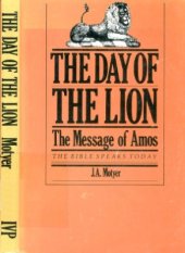 book The Day of the Lion: The Message of Amos