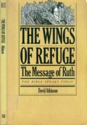 book The Wings of Refuge: The Message of Ruth