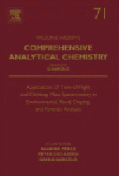 book Applications of Time-of-Flight and Orbitrap Mass Spectrometry in Environmental, Food, Doping, and Forensic Analysis