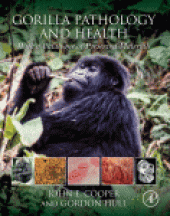 book Gorilla Pathology and Health. With a Catalogue of Preserved Materials