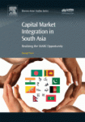 book Capital Market Integration in South Asia. Realizing the SAARC Opportunity