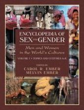 book Encyclopedia of Sex and Gender: Men and Women in the World's Cultures Volume I: Topics and Cultures A-K Volume II: Cultures L-Z