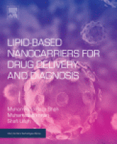 book Lipid-Based Nanocarriers for Drug Delivery and Diagnosis. A volume in Micro and Nano Technologies