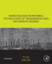 book Inspection and Monitoring Technologies of Transmission Lines with Remote Sensing