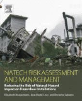 book Natech Risk Assessment and Management. Reducing the Risk of Natural-Hazard Impact on Hazardous Installations