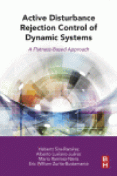 book Active Disturbance Rejection Control of Dynamic Systems. A Flatness-Based Approach