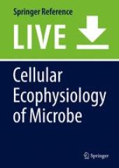 book Cellular Ecophysiology of Microbe