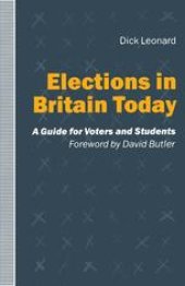 book Elections in Britain Today: A Guide for Voters and Students