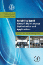 book Reliability Based Aircraft Maintenance Optimization and Applications. A volume in Aerospace Engineering