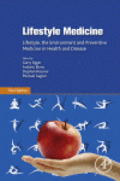 book Lifestyle Medicine. Lifestyle, the Environment and Preventive Medicine in Health and Disease