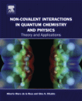 book Non-Covalent Interactions in Quantum Chemistry and Physics. Theory and Applications