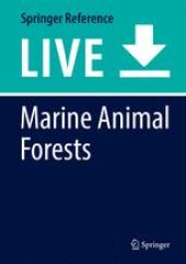 book Marine Animal Forests: The Ecology of Benthic Biodiversity Hotspots