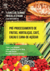 book Pré-Processamento de Frutas, Hortaliças, Café, Cacau e Cana de Açúcar