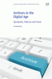 book Archives in the Digital Age. Standards, Policies and Tools