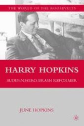 book Harry Hopkins: Sudden Hero, Brash Reformer