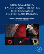 book Atherosclerotic Plaque Characterization Methods Based on Coronary Imaging