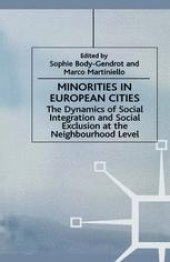 book Minorities in European Cities: The Dynamics of Social Integration and Social Exclusion at the Neighbourhood Level