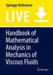 book Handbook of Mathematical Analysis in Mechanics of Viscous Fluids