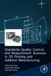 book Standards, Quality Control, and Measurement Sciences in 3D Printing and Additive Manufacturing