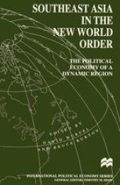 book Southeast Asia in the New World Order: The Political Economy of a Dynamic Region