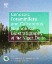 book Cenozoic Foraminifera and Calcareous Nannofossil Biostratigraphy of the Niger Delta