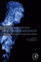 book Human Remains: Another Dimension. The Application of Imaging to the Study of Human Remains