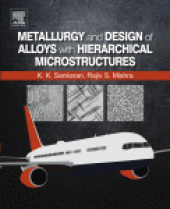 book Metallurgy and Design of Alloys with Hierarchical Microstructures