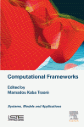 book Computational Frameworks. Systems, Models and Applications