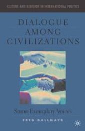 book Dialogue Among Civilizations: Some Exemplary Voices