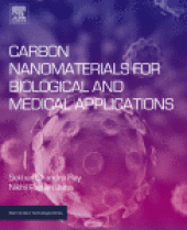 book Carbon Nanomaterials for Biological and Medical Applications. A volume in Micro and Nano Technologies