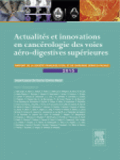 book Actualités et Innovations en Cancérologie des Voies Aérodigestives Supérieures. Rapport SFORL 2015