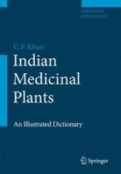 book Indian Medicinal Plants: An Illustrated Dictionary