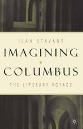 book Imagining Columbus: The Literary Voyage