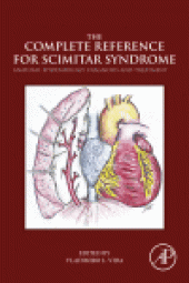 book The Complete Reference for Scimitar Syndrome. Anatomy, Epidemiology, Diagnosis and Treatment