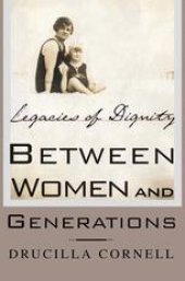 book Between Women and Generations: Legacies of Dignity