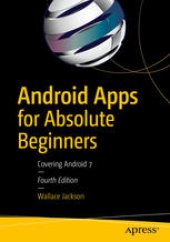 book Android Apps for Absolute Beginners: Covering Android 7