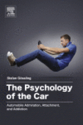 book The Psychology of the Car. Automobile Admiration, Attachment, and Addiction